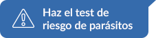 Aviso de hacer el test de riesgo de parásitos