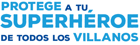 Protege a tu superhéroe de todos los villanos